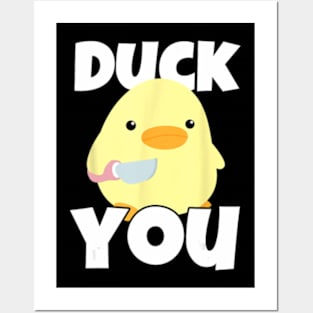 Duck You Duck With Knife Humorous Posters and Art